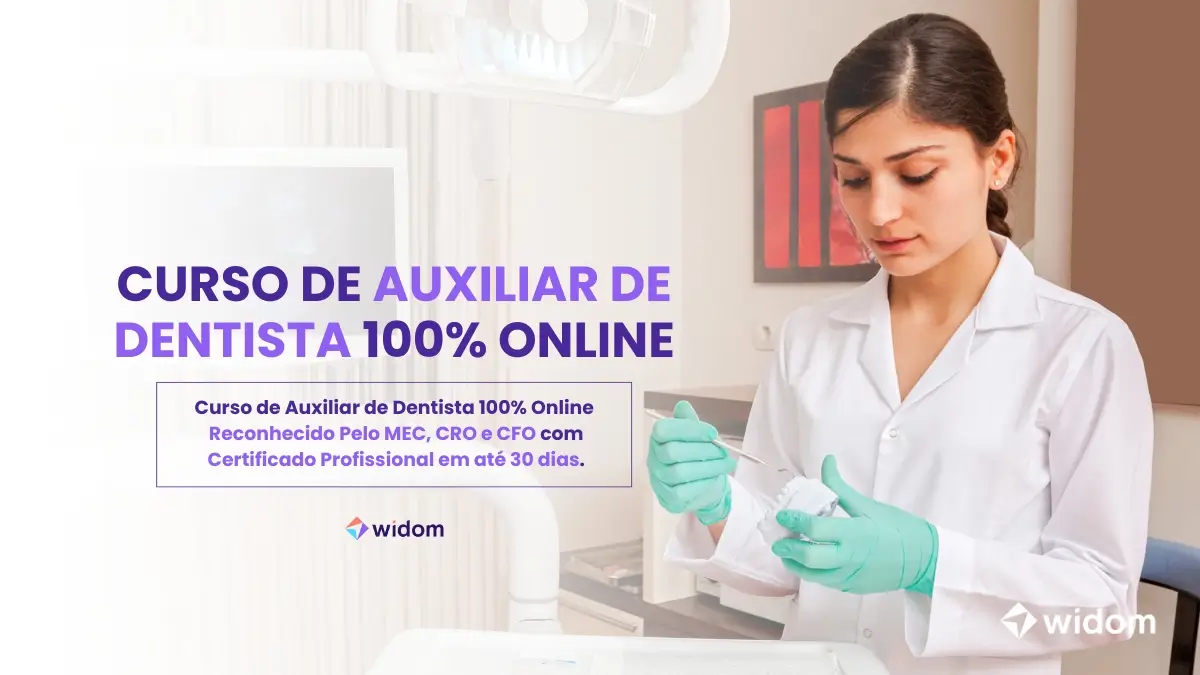 Curso de Auxiliar de Dentista Online | Widom ASB