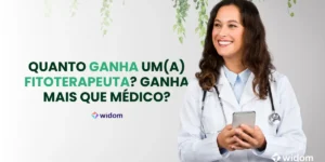 Quanto Ganha um Fitoterapeuta | Widom Fitoterapia